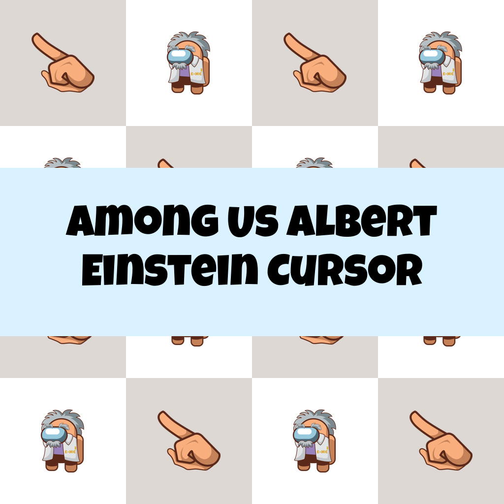 Preview Among Us Albert Einstein cursor custom cursor pack