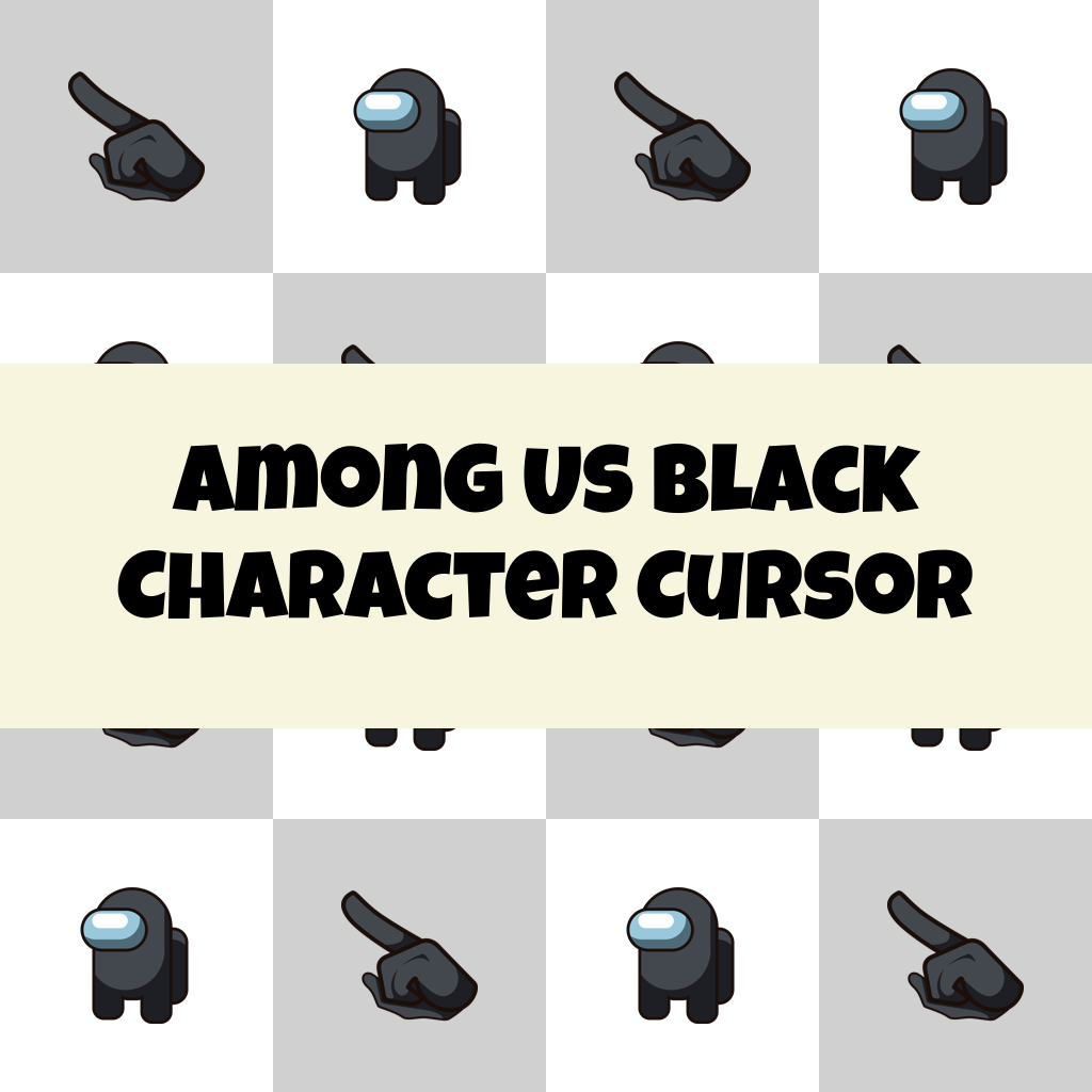 Preview Among Us Black Character cursor custom cursor pack