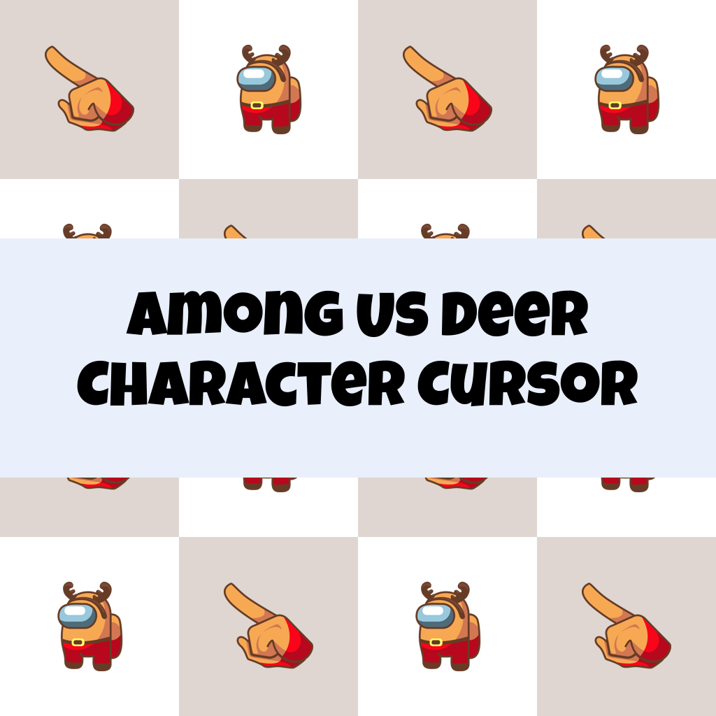 Preview Among Us Deer Character cursor custom cursor pack