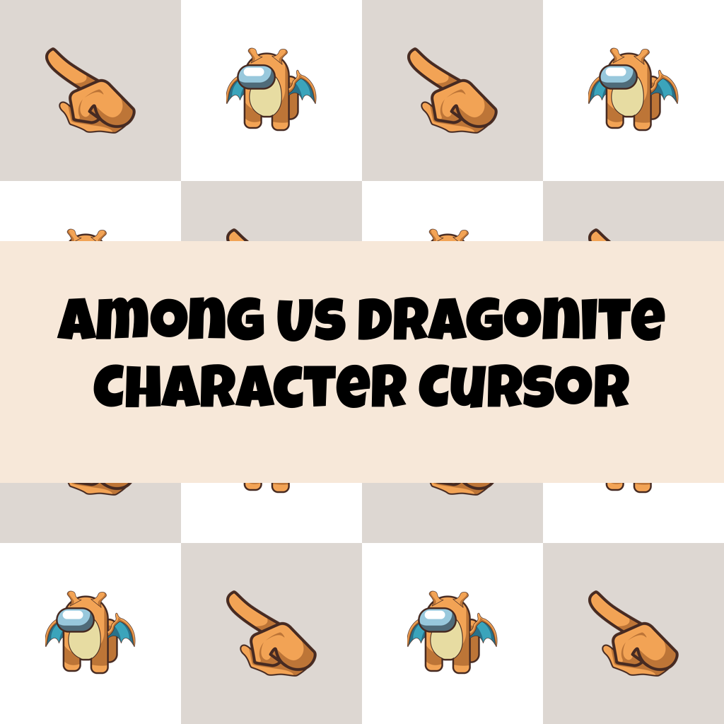 Preview Among Us Dragonite Character cursor custom cursor pack