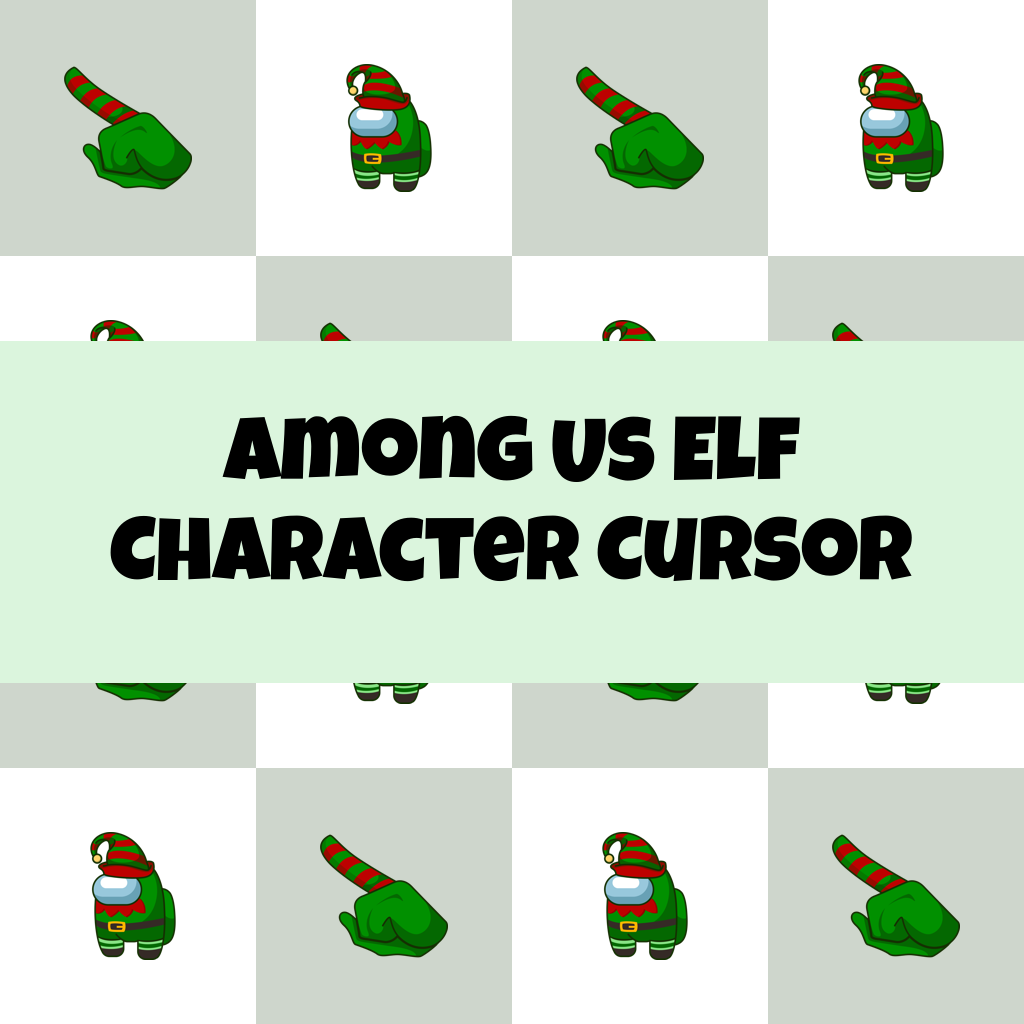 Preview Among Us Elf Character cursor custom cursor pack