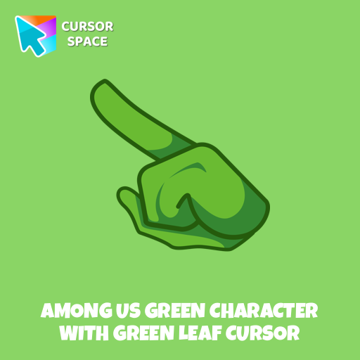 Among Us Green Character With Green Leaf cursor arrow cursor