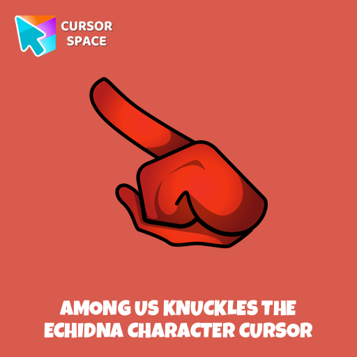 Among Us Knuckles the Echidna Character cursor arrow cursor