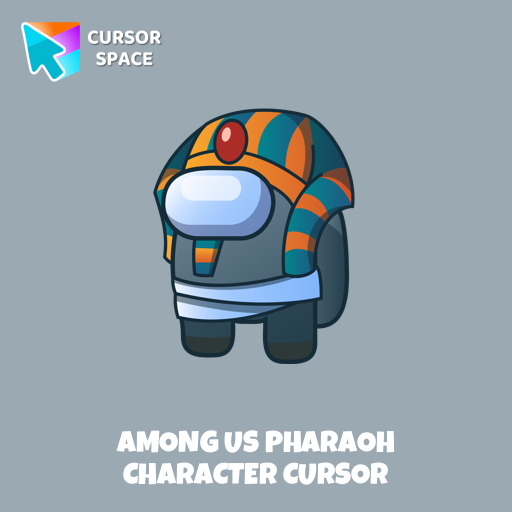 Among us Pharaoh Character cursor pointer cursor