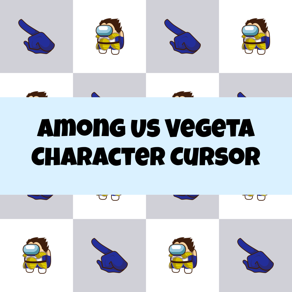 Preview Among Us Vegeta Character cursor custom cursor pack