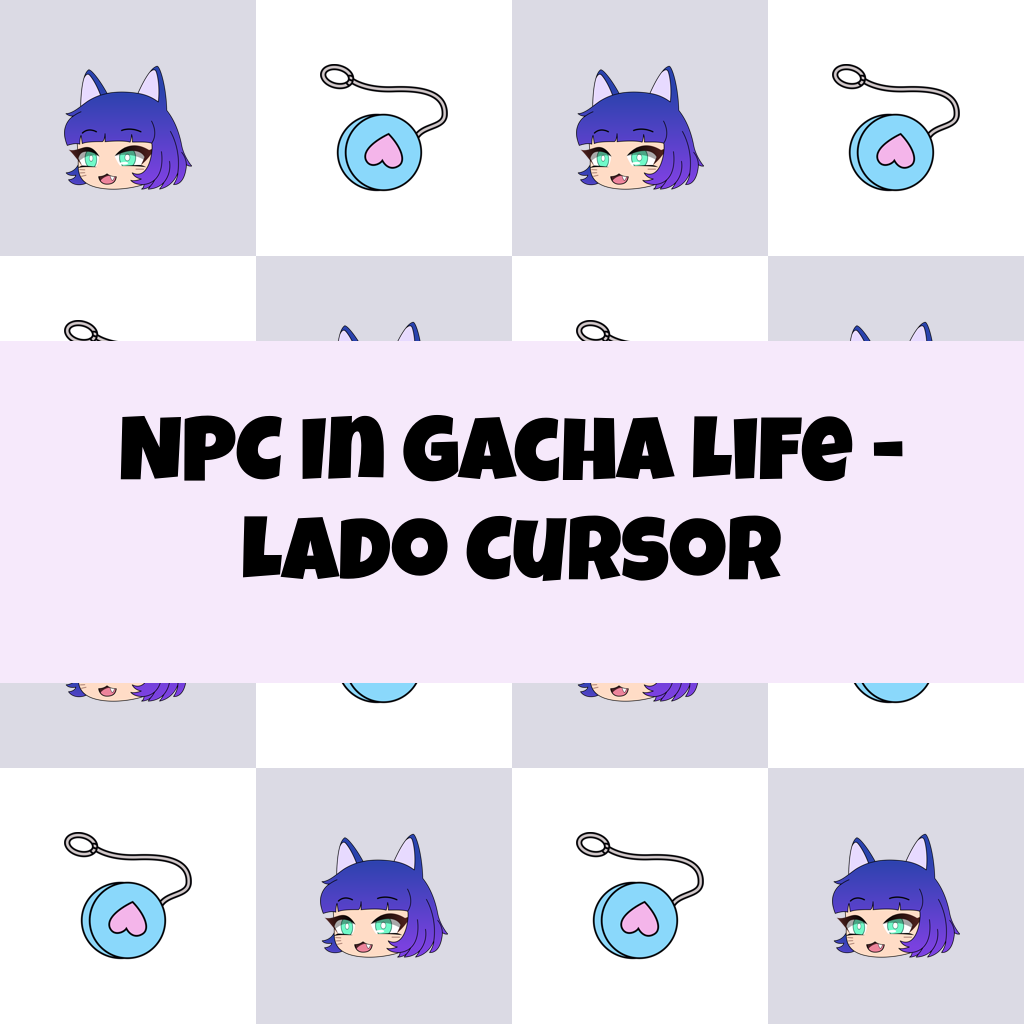 Preview NPC in Gacha Life - Lado cursor custom cursor pack
