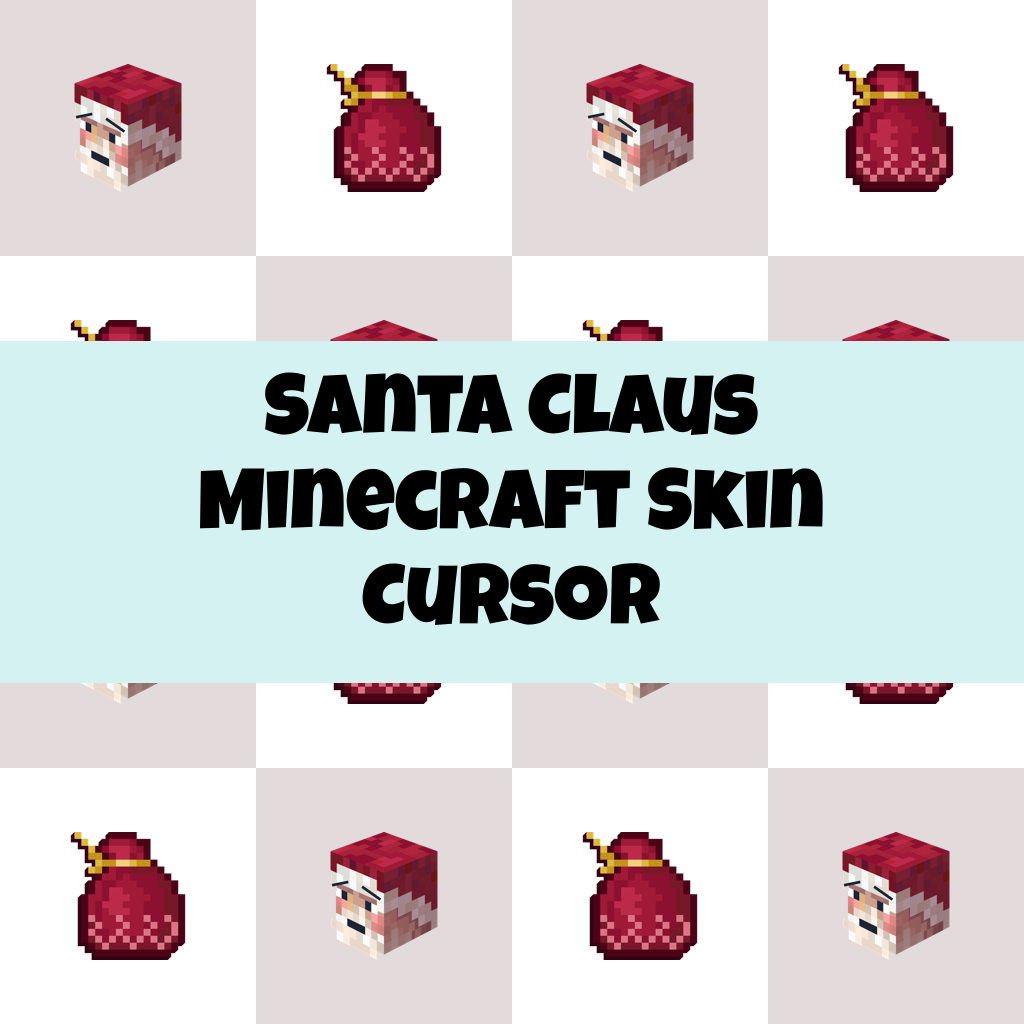 Preview Santa Claus Minecraft Skin cursor custom cursor pack